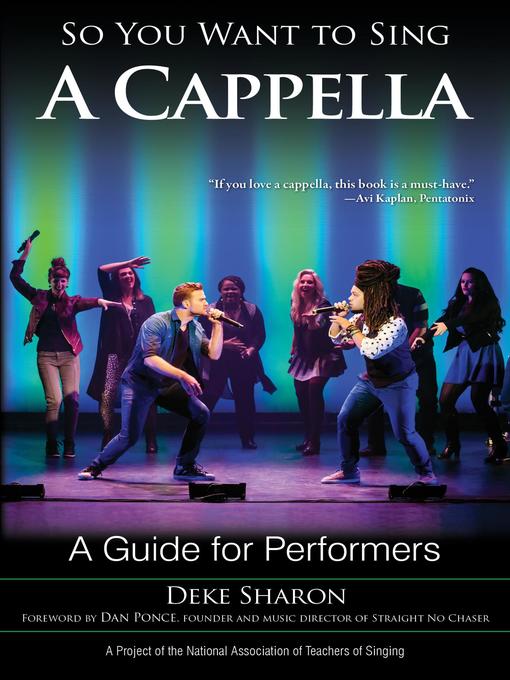 Title details for So You Want to Sing a Cappella by Deke Sharon - Available